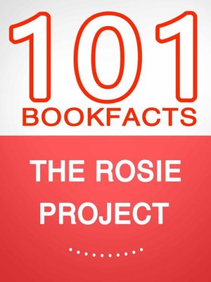 cover image of The Rosie Project – 101 Amazing Facts You Didn't Know